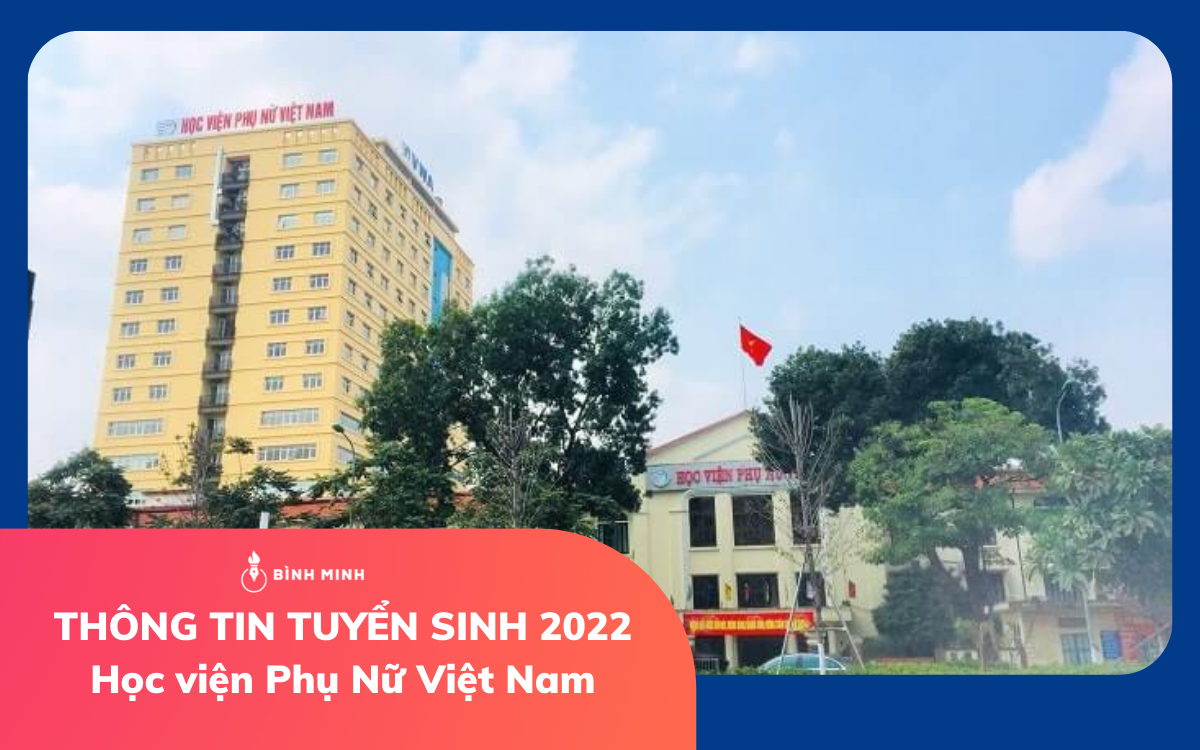 Thông Tin Tuyển Sinh Học Viện Phụ Nữ Việt Nam 2022 Mới Nhất